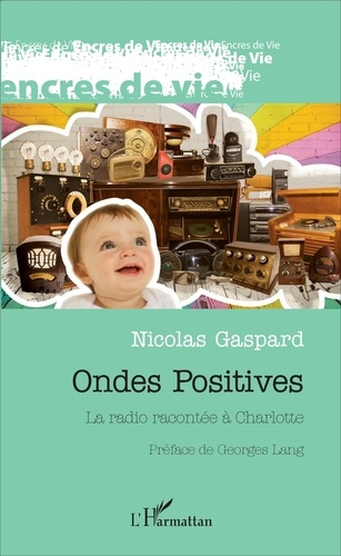 Ondes positives. La radio racontée à Charlotte