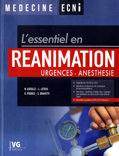 Nicolas Gatulle et Ludovic Letich - L'essentiel en réanimation - Urgences - Anesthésie.