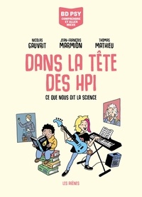 Nicolas Gauvrit et Jean-François Marmion - Dans la tête des HPI - Ce que nous dit la science.