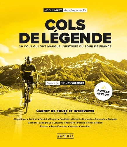 Cols de légende. 20 cols qui ont marqué l'histoire du Tour de France