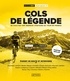 Nicolas Geay - Cols de légende - 20 cols qui ont marqué l'histoire du Tour de France.