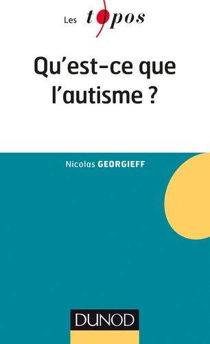 Nicolas Georgieff - Qu'est-ce que l'autisme ?.