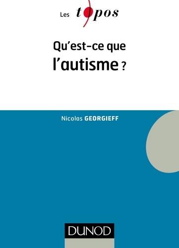 Nicolas Georgieff - Qu'est-ce que l'autisme ?.