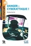 Nicolas Gerrier - Danger : cyberattaque !.
