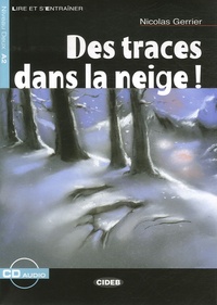 Nicolas Gerrier - Des traces dans la neige !. 1 CD audio