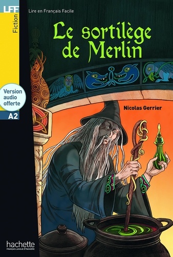 Le sortilège de Merlin  avec 1 CD audio