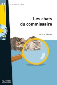 Nicolas Gerrier - LFF A2 : Les Chats du commissaire (e-book).