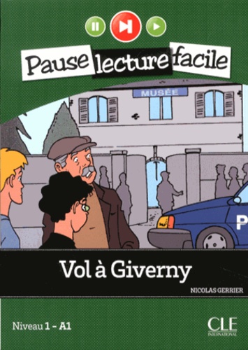 Nicolas Gerrier - Vol à Giverny - Niveau 1 A1.