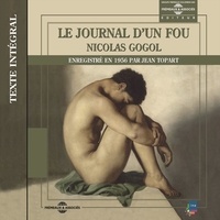 Nicolas Gogol et Jean Topart - Le journal d'un fou - Texte intégral enregistré en 1956.