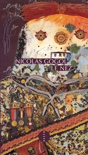 Nicolas Gogol - Le nez.