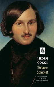 Nicolas Gogol - Théâtre complet.