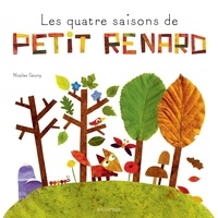 Nicolas Gouny - Les quatre saisons de Petit Renard.
