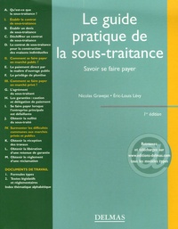 Nicolas Gravejat et Eric-Louis Lévy - Le guide pratique de la sous-traitance - Savoir se faire payer.