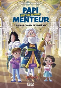 Le super copain de Louis XIV