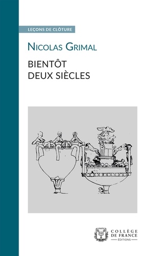 Nicolas Grimal - Bientôt deux siècles.