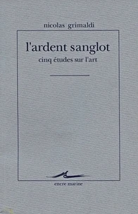 L'ardent sanglot