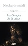 Nicolas Grimaldi - Les Songes de la raison.