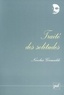 Nicolas Grimaldi - Traité des solitudes.