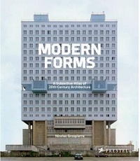 Nicolas Grospierre - Modern forms - A subjective atlas of 20th century architecture.