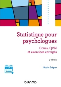 Nicolas Guéguen - Statistique pour psychologues - 4e éd. - Cours, QCM et exercices corrigés.