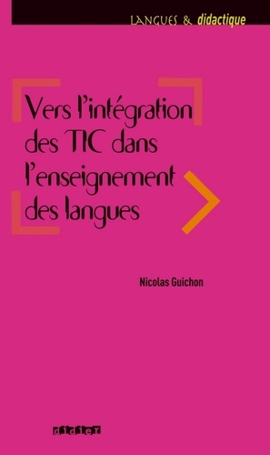 Vers l'intégration des TIC dans l'enseignement des langues - ebook