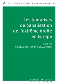 Les tentatives de banalisation de l'extrême-droite en Europe