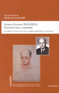Georges Gusdorf (1912-2012) : plaidoyer pour l'humanisme
