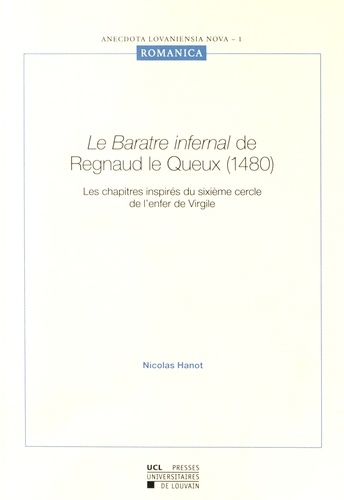 Nicolas Hanot - Le Baratre infernal de Regnaud le Queux (1480) - Le sixième cercle de l'Enfer, extrait du livre I.