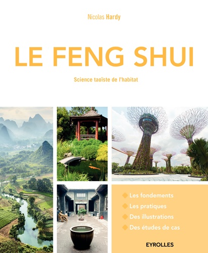 Le Feng Shui. Science taoïste de l'habitat 2e édition