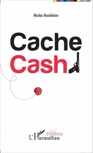 Nicolas Haudelaine - Cache Cash.