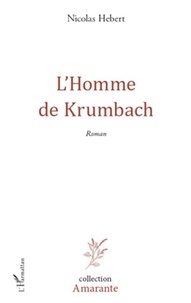 Nicolas Hebert - L'homme de Krumbach.