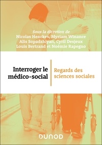 Nicolas Henckes et Myriam Winance - Interroger le médico-social - Regards des sciences sociales.