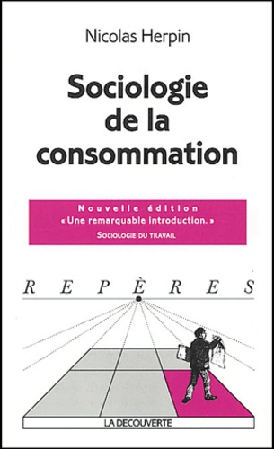 Nicolas Herpin - Sociologie de la consommation.