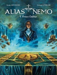 Nicolas Hervoches et Gwendal Lemercier - Alias Nemo Tome 1 : Prince Dakkar.