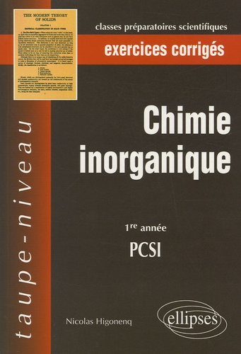 Nicolas Higonenq - Chimie inorganique - PCSI 1e année, exercices corrigés.