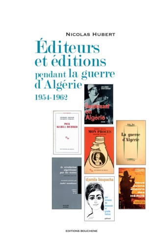 Editeurs et éditions pendant la guerre d'Algérie (1954-1962)