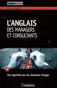 Nicolas Humeau - L'anglais des managers et consultants.