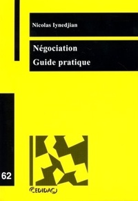 Nicolas Iynedjian - Négociation - Guide pratique.