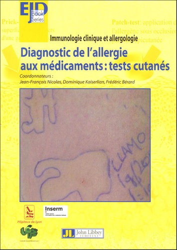 Frédéric Bérard - Diagnostic de l'allergie aux médicaments : tests cutanés - Compte rendu du Séminaire 2005.