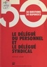 Nicolas Jacob - Le Délégué du personnel et le délégué syndical.