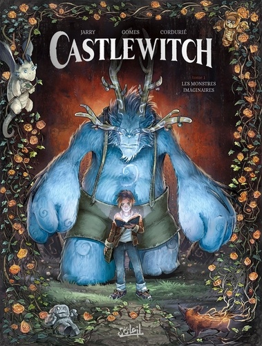 Castlewitch Tome 1 Les monstres imaginaires