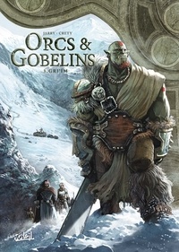 Nicolas Jarry et Stéphane Créty - Orcs et Gobelins T03 - Gri'im.