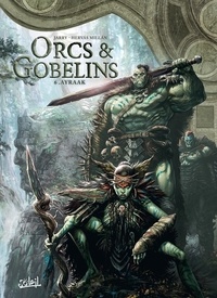 Téléchargement gratuit de la base de données de livres Orcs & Gobelins T06  - Ayraak 
