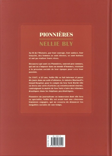 Pionnières  Nellie Bly. Journaliste