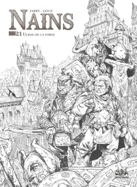 Nicolas Jarry et Pierre-Denis Goux - Terres d'Arran : Nains Tome 21 : Ulrog de la forge - Edition en noir et blanc.