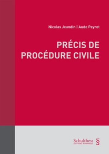 Nicolas Jeandin et Aude Peyrot - Précis de procédure civile.