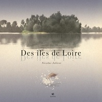 Nicolas Jolivot - Des îles de Loire.
