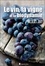 Le vin, la vigne et la biodynamie 3e édition