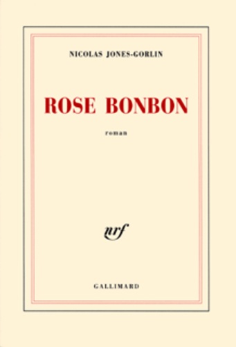 Nicolas Jones-Gorlin - Rose Bonbon.