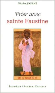Prier Avec Sainte Faustine